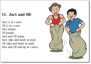 Jack and Jill is a story from Unit 1: Book 2. Click on the picture to experience using BetterThanaBook Multi-Media Font.